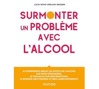 Surmonter un problème avec l'alcool