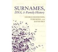 Surnames, Dna, And Family History (Paperback) George Freelance Historian Redmonds, Hey University Of Leicester , David University Of Sheffield Emeritus (Auteur)