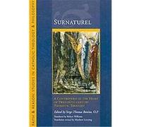 Surnaturel, Faith and Reason: studies in Catholic Theology and Philosophy