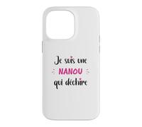 Surnom Nanou Qui déchire Femme Amour Nanou Coque pour iPhone 14 Pro Max