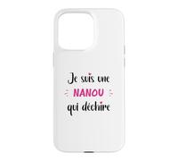 Surnom Nanou Qui déchire Femme Amour Nanou Coque pour iPhone 15 Pro Max