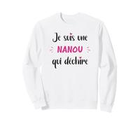 Surnom Nanou Qui déchire Femme Amour Nanou Sweatshirt