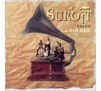 Suroit Salut La Bolduc - Import