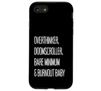 SURPENSEUR, DOOMSCROLLER, Bare Minimum ET Burnout Baby Coque pour iPhone SE (2020) / 7/8