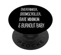 SURPENSEUR, DOOMSCROLLER, Bare Minimum ET Burnout Baby PopSockets PopGrip Adhésif