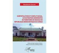 Surpopulation et conflit social, catastrophes imminentes en territoire de Mahagi en République Démocratique du Congo