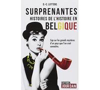 Surprenantes histoires de l'Histoire en Belgique