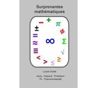 Surprenantes mathématiques