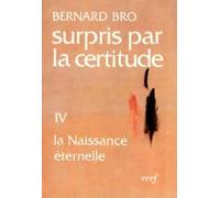 Surpris par la certitude, IV