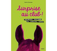 Surprise au club !: Journal intime du cheval Crac