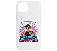 Surprise : Je vis ma Meilleure Vie Trans, Trans Pride LGBTQ Coque pour iPhone 14 Plus