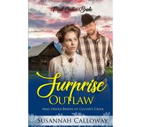 Surprise Outlaw (Mail Order Brides Of Culver's Creek)