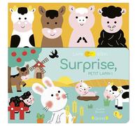 Surprise, petit lapin ! - Sophie Bouxom - Grund - cartonné - Album éveil dès la naissance