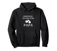 Surprise tu vas etre PAPA Sweat à Capuche