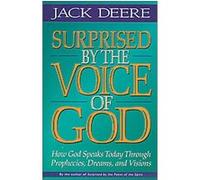 Surprised by the Voice of God Jack Deere (Auteur)