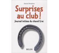 Surprises au club ! Journal intime du cheval Crac de Sylvie Overnoy ( 3 novembre 2009 )