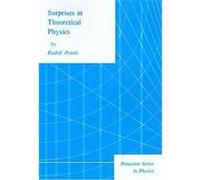 Surprises In Theoretical Physics