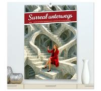 Surreal unterwegs (hochwertiger Premium Wandkalender 2026 DIN A2 hoch), Kunstdruck in Hochglanz: Surreale Traumwelten, die zum Verirren und Staunen einladen - unmögliche Perspektiven voller Magie