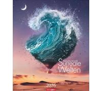 Surreale Welten Kalender 2026: Magische Fantasiewelten und surrealistische Kunstwerke der Digital-Künstlerin Natacha Einat in einem atemberaubend schönen Bildkalender (46 x 55 cm)
