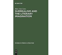 Surrealism And The Literary Imagination