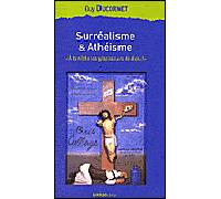 Surréalisme et athéisme A la niche les glapisseurs de dieu - Guy Ducornet - Ginkgo Eds - broché - Essai