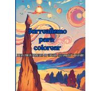 Surrealismo para colorear: Libro de colorear para adultos