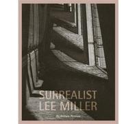 Surrealist Lee Miller by Antony Penrose Antony Penrose (Auteur)
