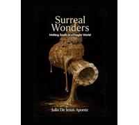 Surreals of Wonder: Melting Snails in a Fragile World