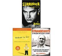 Surrender Bono Autobiography [Relié], Heaven Is for Real, Strangeways A Prison Officer's Story 3 Books Collection Set