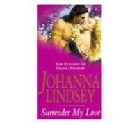 Surrender My Love Lindsey, Johanna (Auteur)