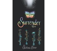 Surrender: poems for healing, growth, and love