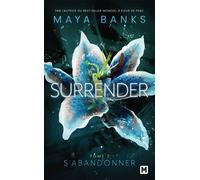 Surrender, T2 : S'abandonner - Maya Banks - Milady - Poche - Roman