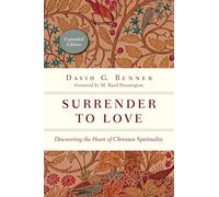 Surrender to Love: Discovering the Heart of Christian Spirituality