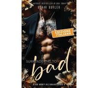 Surrendering To Bad, Edizione italiana: Una storia d'amore sulla mafia miliardaria, serie completa di 6 libri