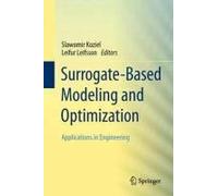 Surrogate-Based Modeling And Optimization