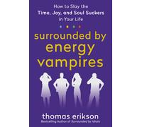 Surrounded By Energy Vampires