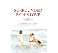 Surrounded By His Love