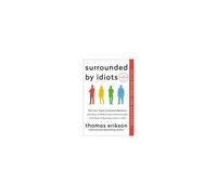 Surrounded By Idiots Revised & Expanded Edition