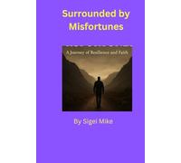 Surrounded by Misfortunes