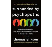 Surrounded by Psychopaths