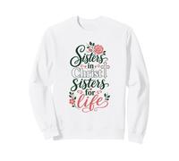 Sœurs en Christ pour la Vie | Fraternité des Femmes chrétiennes Sweatshirt