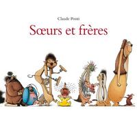 Sœurs et frères - Claude Ponti - Ecole Des Loisirs - relié - Album jeunesse dès 6 ans
