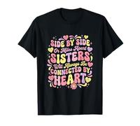 Sœurs liées par cœur côte à côte ou frères et sœurs à des kilomètres l'un de l'autre T-Shirt