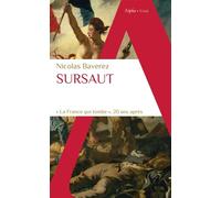 Nicolas Baverez – Sursaut – La France qui tombe, 20 ans après – Broché