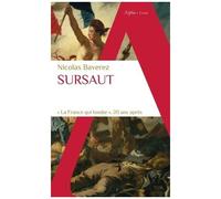 Nicolas Baverez – Sursaut – La France qui tombe, 20 ans après – Broché