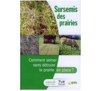 Sursemis des prairies comment - Collectif - Lavoisier Industrie - broché - Livre