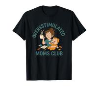 Surstimulé Moms Club Funny Exhausted Mom Cartoon T-Shirt