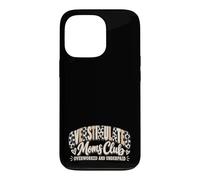 Surstimulé Moms Club Surmené sous-payé Drôle Maman Fille Coque pour iPhone 13 Pro
