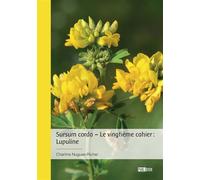 Sursum corda - Le vingtième cahier : Lupuline - Charline Nugues-Richer - Publibook - broché - Poésie