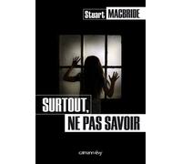 Surtout, Ne Pas Savoir